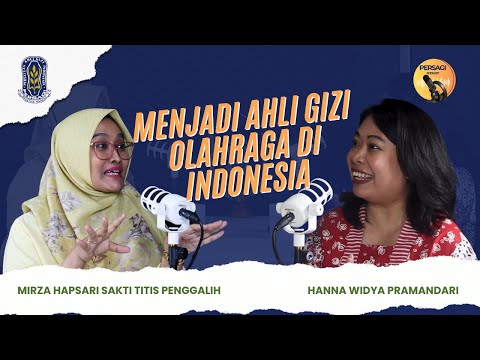 Seperti Apa Menjadi Ahli Gizi Olahraga di Indonesia? | PERSAGI Kabupaten Kediri PODCAST Eps. 12